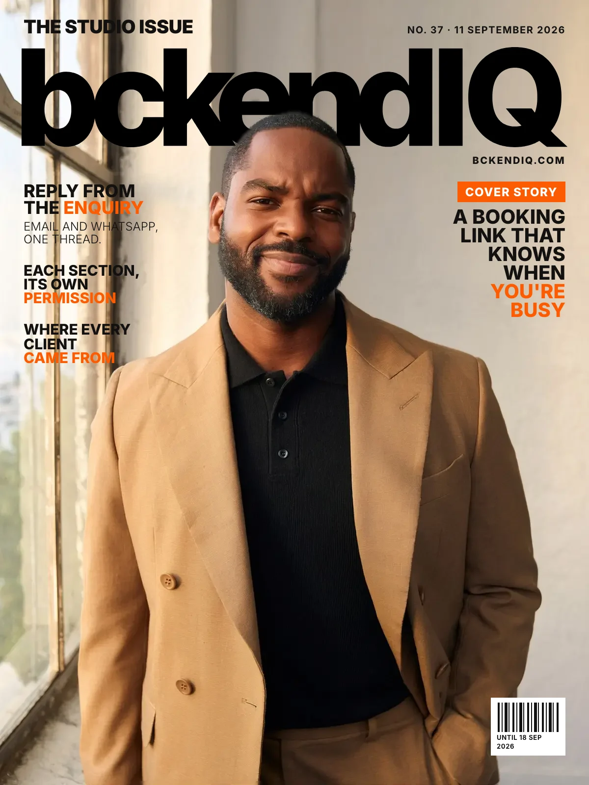 The Studio Issue, No. 37, 11 September 2026. A founder in a camel suit by a tall loft window. On the cover: A booking link that knows when you're busy. Reply from the enquiry: Email and WhatsApp, one thread. Each section, its own permission. Where every client came from.